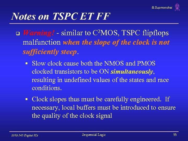 B. Supmonchai Notes on TSPC ET FF q Warning! - similar to C 2