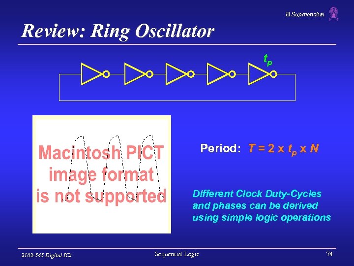 B. Supmonchai Review: Ring Oscillator tp Period: T = 2 x tp x N