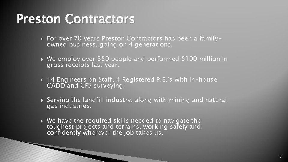 Preston Contractors For over 70 years Preston Contractors has been a familyowned business, going