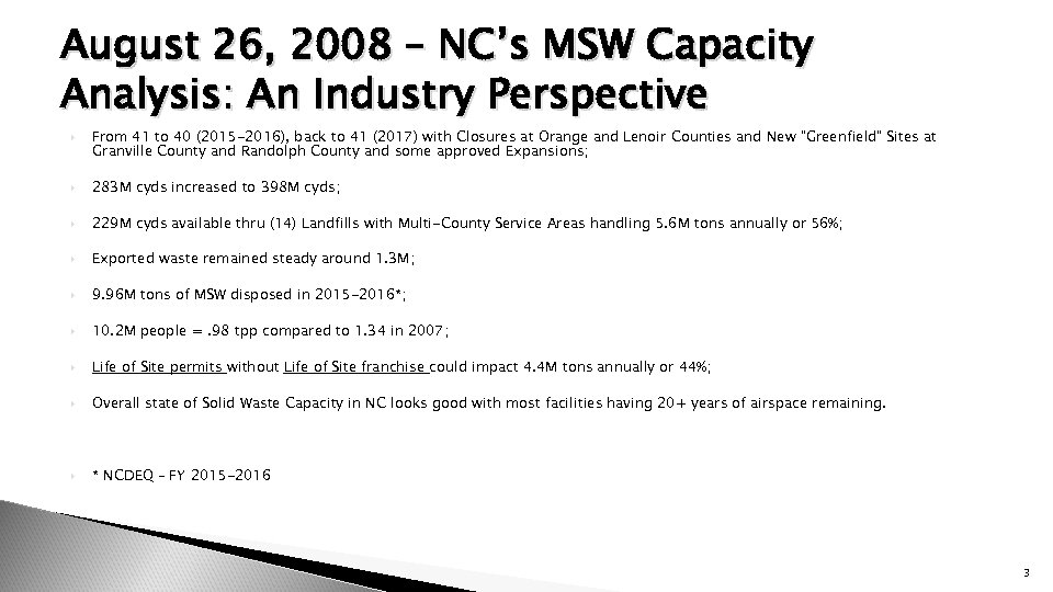 August 26, 2008 – NC’s MSW Capacity Analysis: An Industry Perspective From 41 to