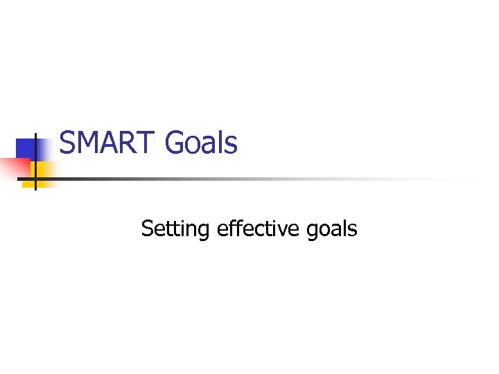 SMART Goals Setting effective goals 