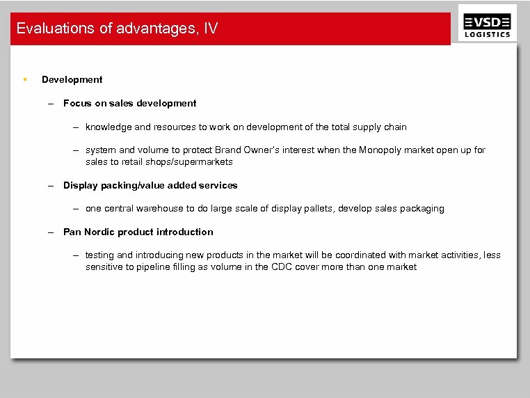 Evaluations of advantages, IV § Development – Focus on sales development – knowledge and