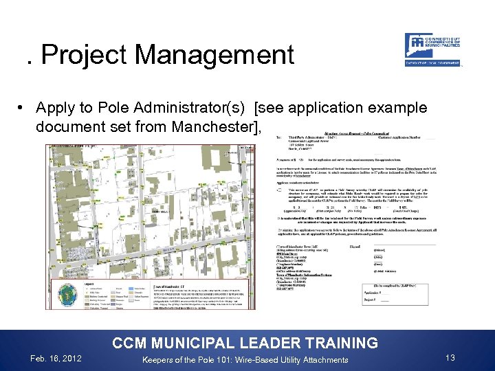 . Project Management • Apply to Pole Administrator(s) [see application example document set from
