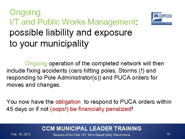 Ongoing I/T and Public Works Management: possible liability and exposure to your municipality Ongoing
