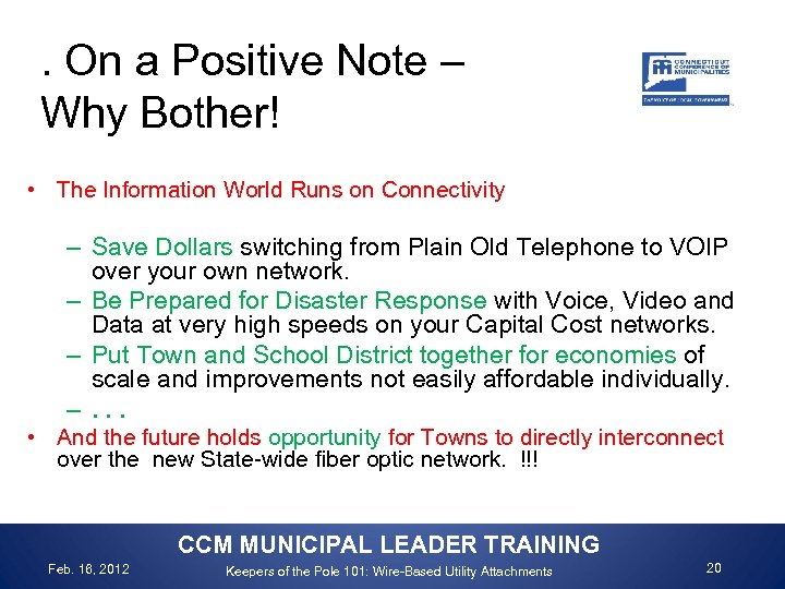 . On a Positive Note – Why Bother! • The Information World Runs on