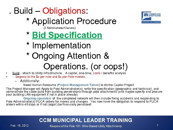 . Build – Obligations: * Application Procedure (2 Administrator/Owners) * Bid Specification * Implementation