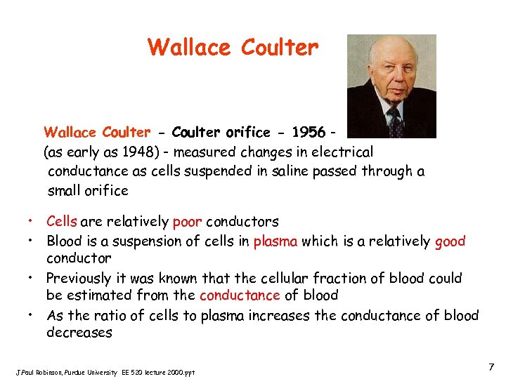 Wallace Coulter - Coulter orifice - 1956 (as early as 1948) - measured changes