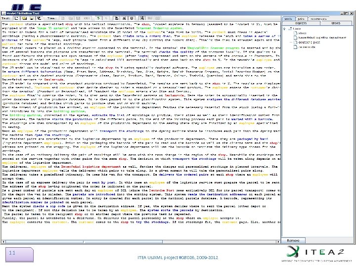 Reference 11 ITEA Usi. XML project #08026, 2009 -2012 