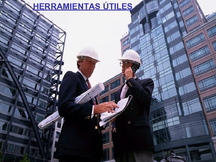 HERRAMIENTAS ÚTILES 