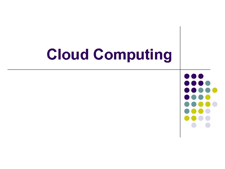 Cloud Computing 