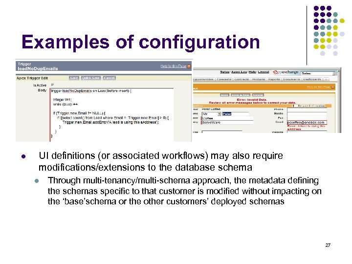 Examples of configuration l UI definitions (or associated workflows) may also require modifications/extensions to