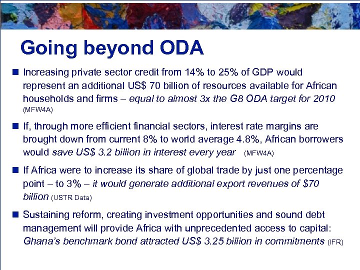 Going beyond ODA n Increasing private sector credit from 14% to 25% of GDP