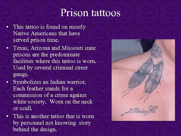 Prison tattoos • This tattoo is found on mostly Native Americans that have served