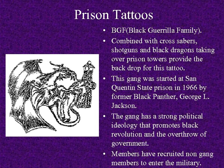 Prison Tattoos • BGF(Black Guerrilla Family). • Combined with cross sabers, shotguns and black