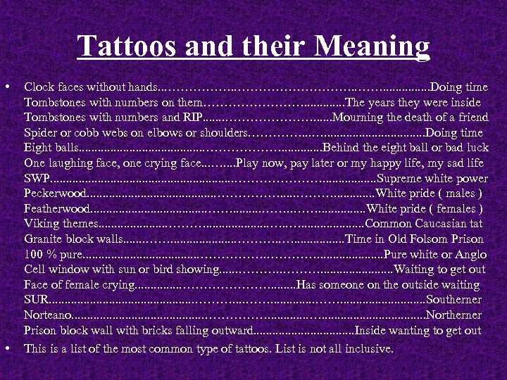 Tattoos and their Meaning • • Clock faces without hands. . . ………………………. .