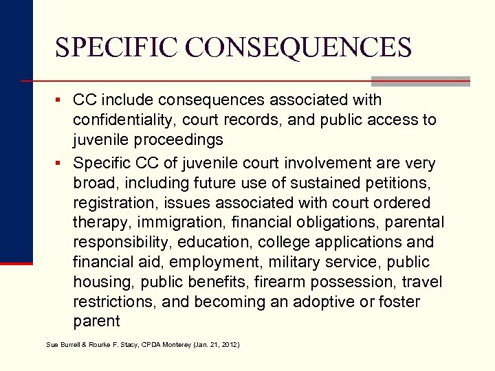 SPECIFIC CONSEQUENCES § CC include consequences associated with confidentiality, court records, and public access
