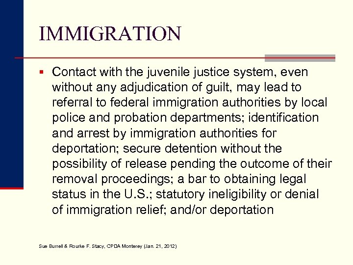 IMMIGRATION § Contact with the juvenile justice system, even without any adjudication of guilt,
