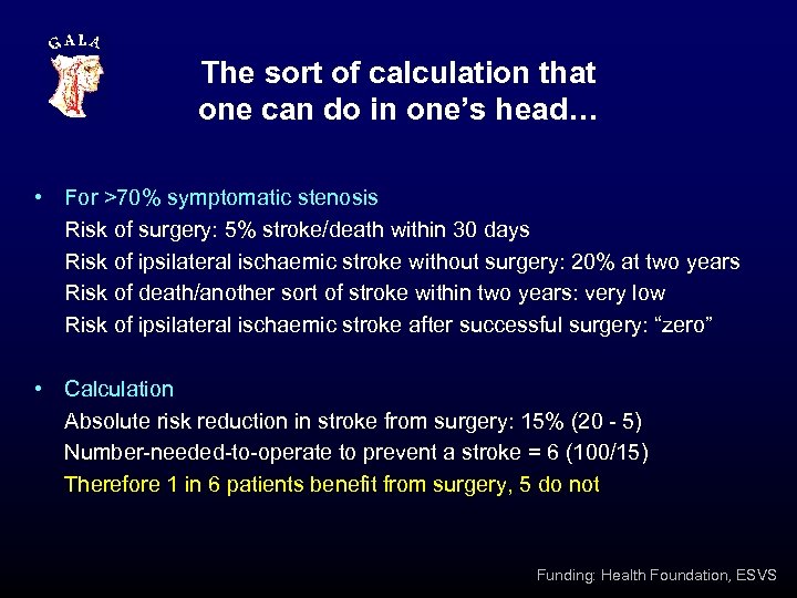 The sort of calculation that one can do in one’s head… • For >70%