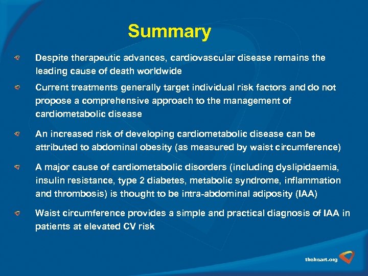 Summary Despite therapeutic advances, cardiovascular disease remains the leading cause of death worldwide Current