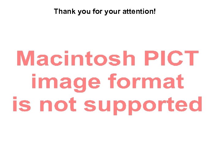 Thank you for your attention! 