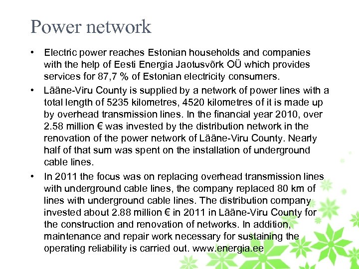 Power network • Electric power reaches Estonian households and companies with the help of