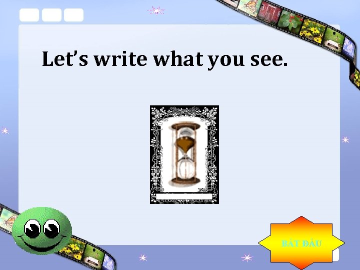 Let’s write what you see. 00 01 08 02 03 00 21 04 05