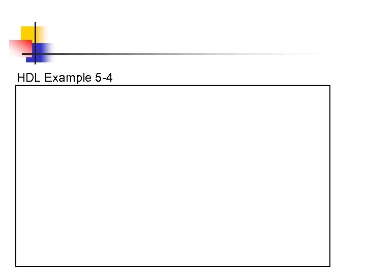 HDL Example 5 -4 