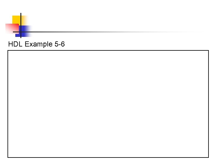 HDL Example 5 -6 