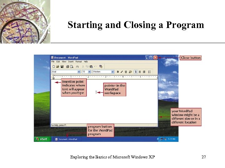 Starting and Closing a Program Exploring the Basics of Microsoft Windows XP XP 27