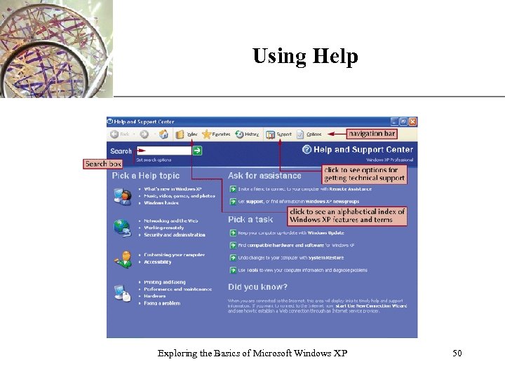 Using Help Exploring the Basics of Microsoft Windows XP XP 50 