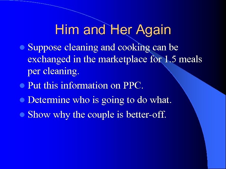 Him and Her Again l Suppose cleaning and cooking can be exchanged in the