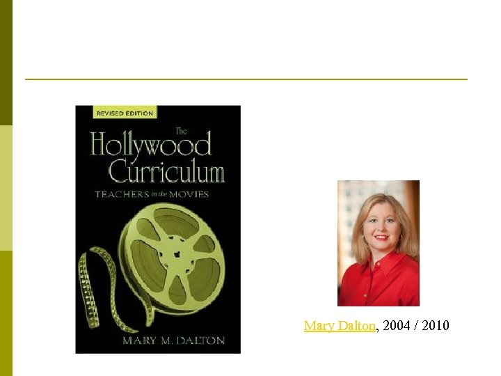 Mary Dalton, 2004 / 2010 