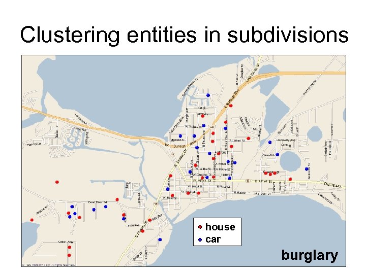 Clustering entities in subdivisions house car burglary 