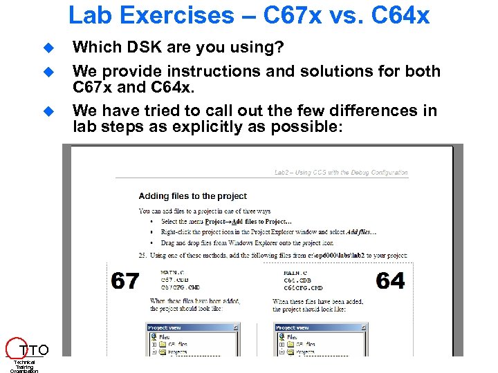 Lab Exercises – C 67 x vs. C 64 x T TO Technical Training