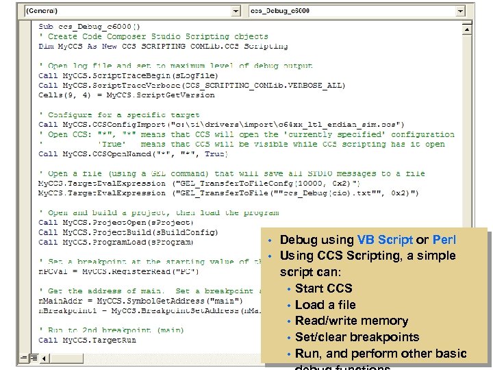 CCS Scripting Debug using VB Script or Perl Using CCS Scripting, a simple script