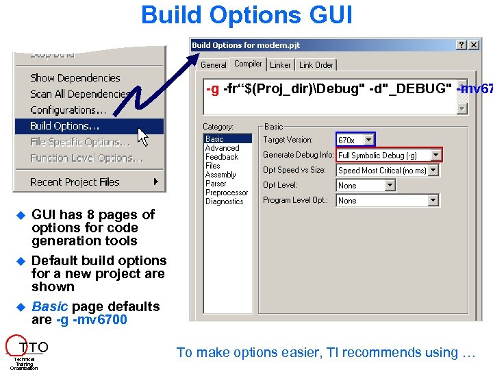 Build Options GUI -g -fr“$(Proj_dir)Debug