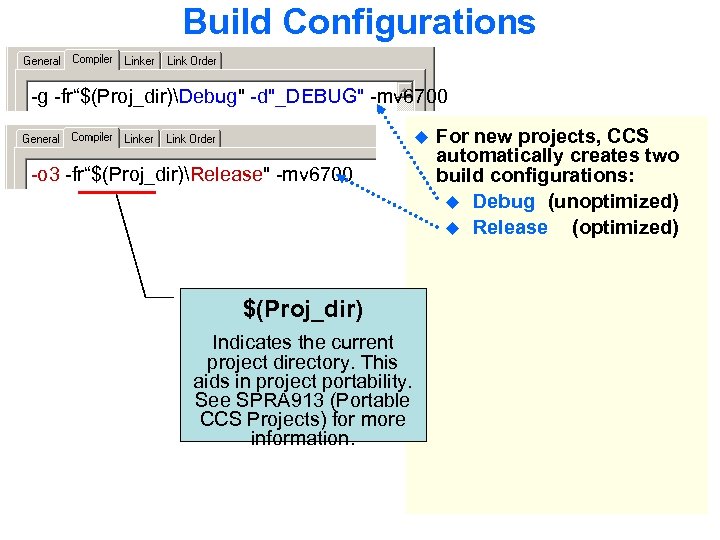 Build Configurations -g -fr“$(Proj_dir)Debug