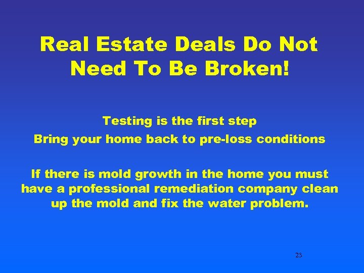 Real Estate Deals Do Not Need To Be Broken! Testing is the first step