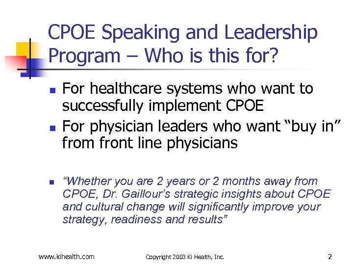 CPOE Speaking and Leadership Program – Who is this for? n n n For