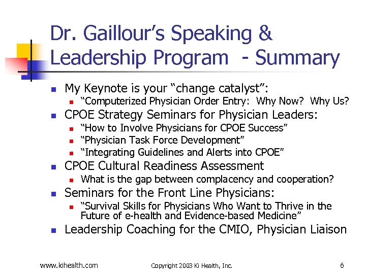 Dr. Gaillour’s Speaking & Leadership Program - Summary n My Keynote is your “change