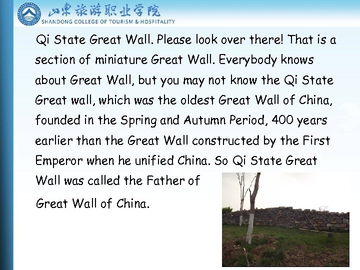 Qi State Great Wall. Please look over there! That is a section of miniature