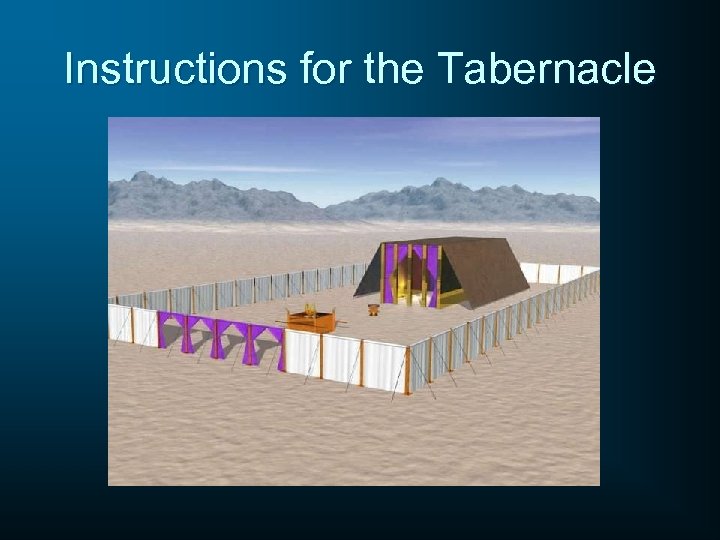 Instructions for the Tabernacle 