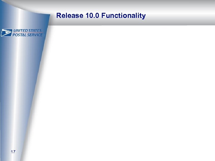 Release 10. 0 Functionality 17 
