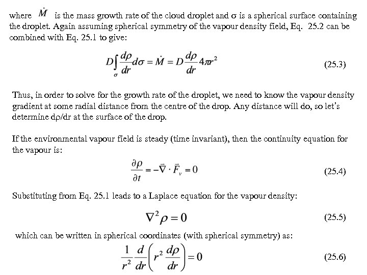 where is the mass growth rate of the cloud droplet and is a spherical