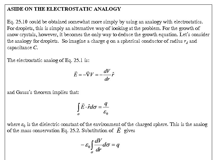 ASIDE ON THE ELECTROSTATIC ANALOGY Eq. 25. 10 could be obtained somewhat more simply