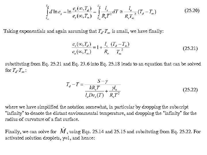 (25. 20) Taking exponentials and again assuming that Td-T is small, we have finally: