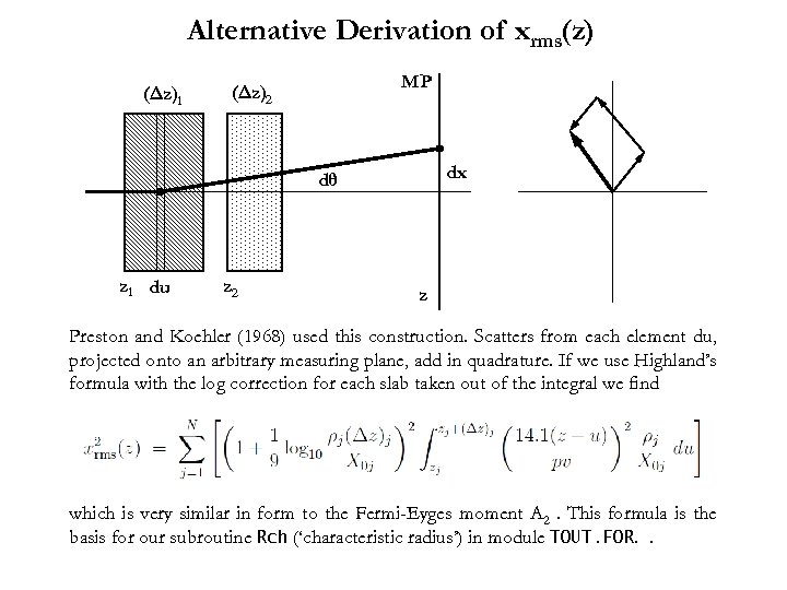 Alternative Derivation of xrms(z) (Δz)1 MP (Δz)2 dx dθ z 1 du z 2