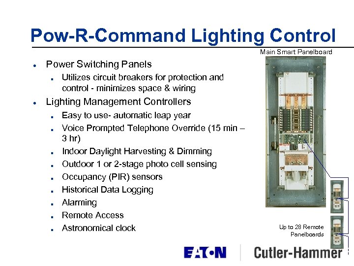 Pow-R-Command Lighting Control Main Smart Panelboard l Power Switching Panels n l Utilizes circuit