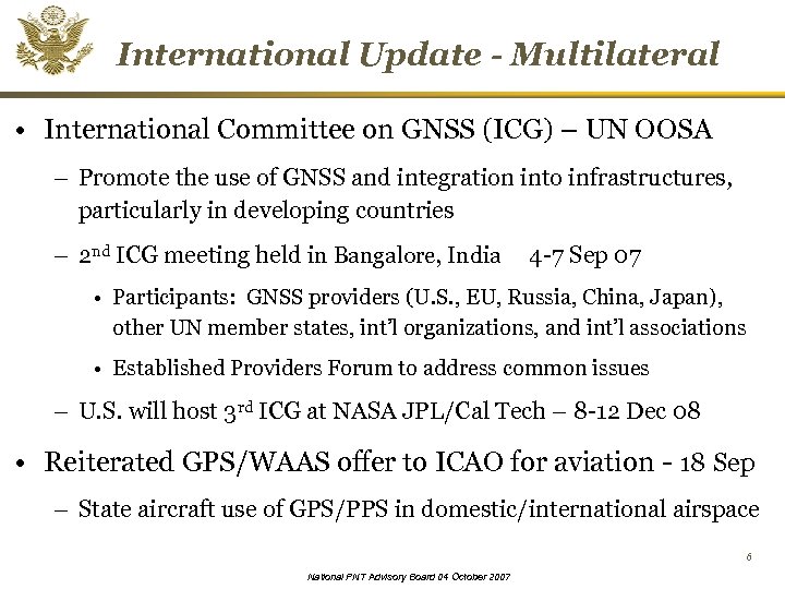 International Update - Multilateral • International Committee on GNSS (ICG) – UN OOSA –