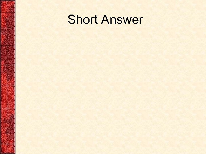 Short Answer 